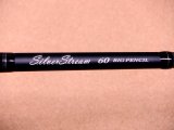  Ripple Fisher ・SilverStream 60 BIG PENCIL